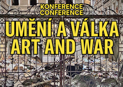 Konference umění a válka / Art and War Conference